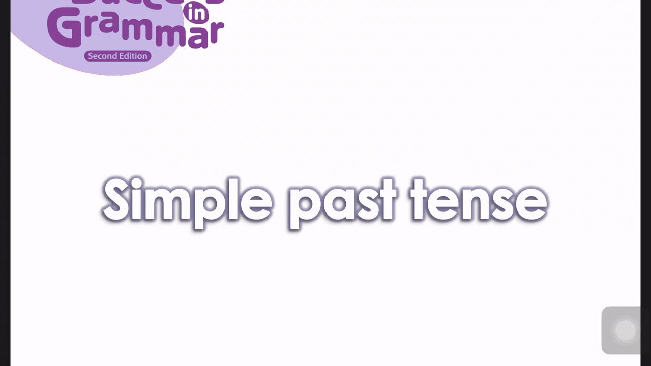 Grammar Book1 Unit 3C Simple Past Tense